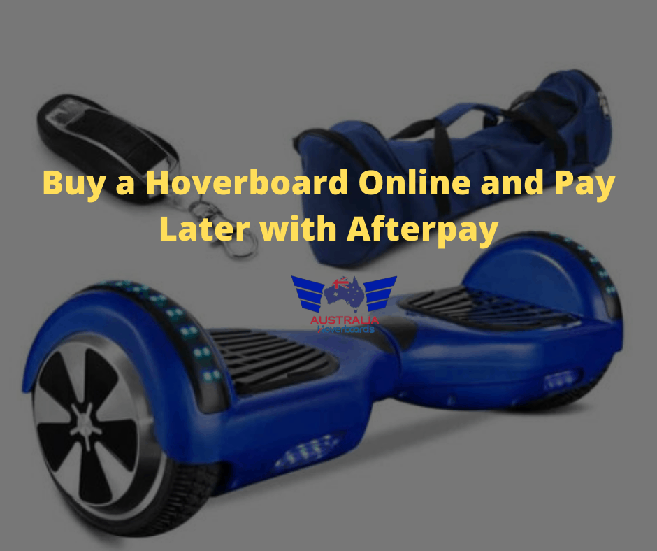buy hoveboard with afterpay