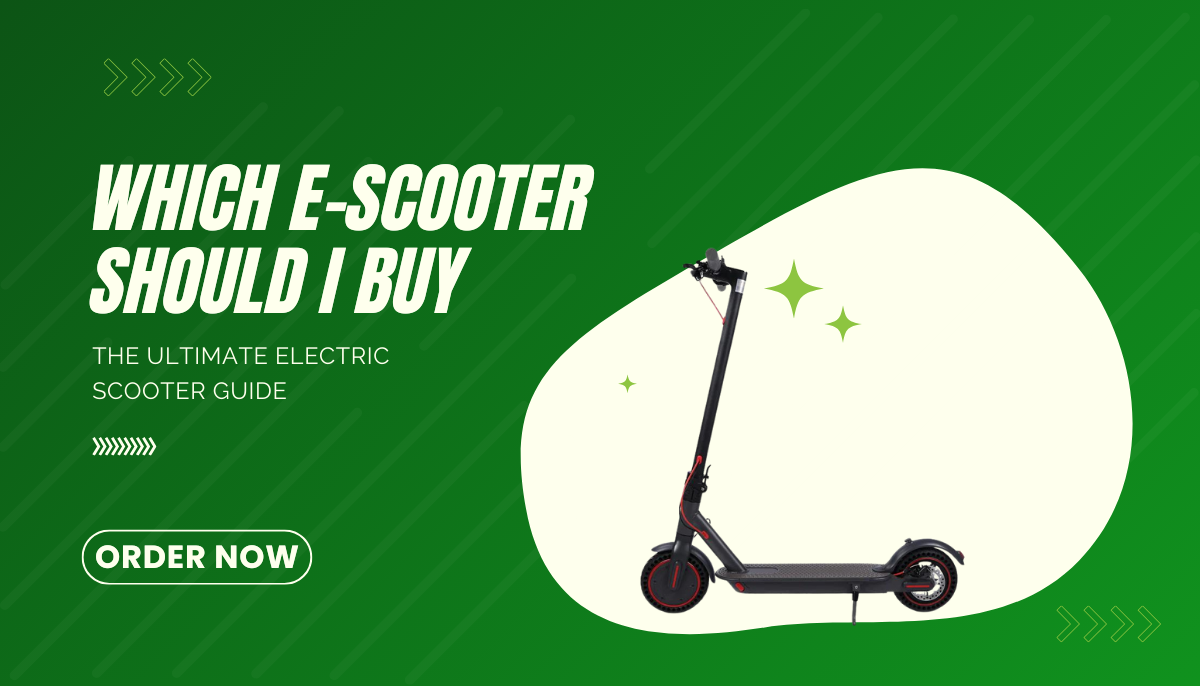 Which E-scooter Should i buy?